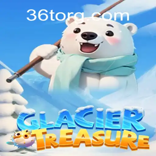 Discover GlacierTreasure: An Exciting Adventure with 36T.COM